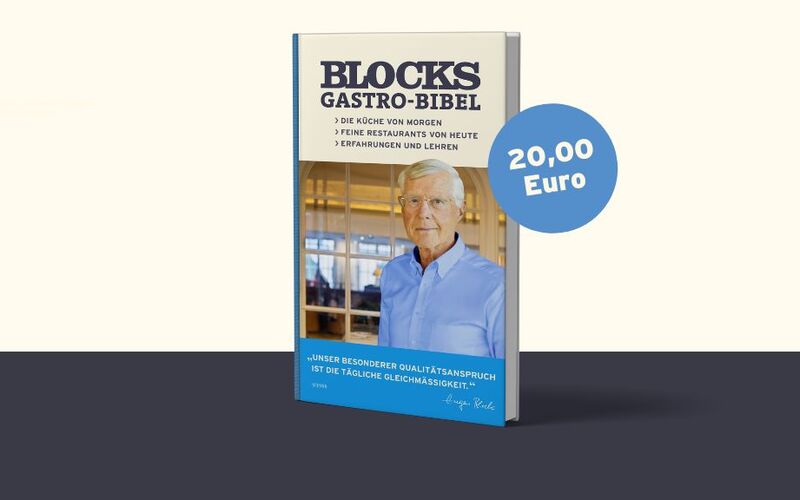 Cover des Buches „BLOCKS Gastro-Bibel“ von Gastronom Eugen Block mit Themen rund um innovative Küche, Restaurantkonzepte und Branchenwissen